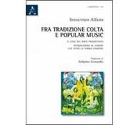 Fra tradizione colta e popular music. Il caso del rock progressivo. Introduzione al genere che sfidò la forma canzone