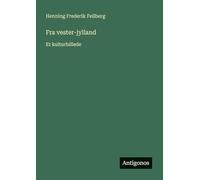 Fra vester-jylland: Et kulturbillede