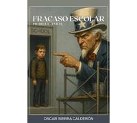 FRACASO ESCOLAR: Primera Parte