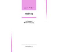 Fracking. Premio «Arcipelago Itaca» per una raccolta inedita di versi. 9ª edizione