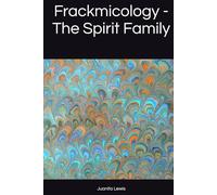 Frackmicology - The Spirit Family