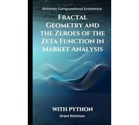 Fractal Geometry and the Zeroes of the Zeta Function in Market Analysis: With Python