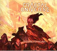 Fractal Universe - Rhizomes of insanity