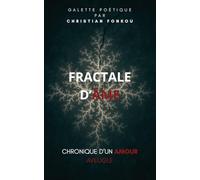 Fractale d'âme: Chronique d'un amour aveugle
