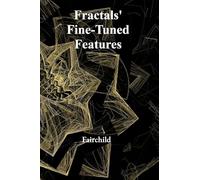 Fractals' Fine-Tuned Features: Applications in Material Science, Engineering, And Medical Imaging