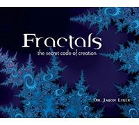 Fractals: The Secret Code of Creation