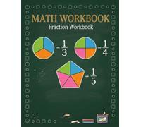 Fraction Workbook: Fractions and Decimals Math Workbook For 4th,5th, and 6th Grades, Exercises Book For Homeschool or Classroom