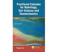 Fractional Calculus for Hydrology, Soil Science and Geomechanics: An Introduction to Applications