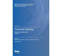 Fractional Calculus: Theory and Applications Volume I