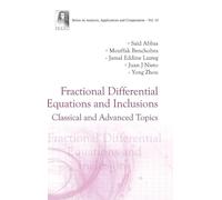 Fractional Differential Equations And Inclusions: Classical And Advanced Topics: 10
