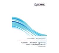 Fractional Differential Equations: Methods and Applications: Second Edition