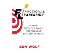 Ben Wolf Fractional Leadership (Tascabile)