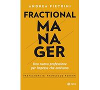 Fractional manager. Una nuova professione per imprese che evolvono