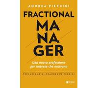 Fractional manager. Una nuova professione per imprese che evolvono