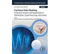 Fractional-order Modeling of Dynamic Systems With Applications in Optimization, Signal Processing, and Control