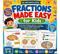 Fractions Made Easy for Kids: A Fun Visual Workbook with Pizza Fractions, Doodle Notes, and Simple Step-by-Step Math for Learning Addition, Subtraction, Multiplication & Division