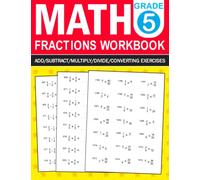 Fractions Math Workbook Grade 5 1000 Add,Subtract,Multiply,Divide,Converting Exercises: Math Fractions Practice Workbook For Grade 5 with more than ... | One page per day to be great at Fractions