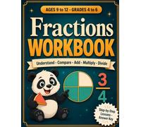 Fractions Workbook for Kids: Ages 9-12 (Grades 4-6), Understand, Compare, Add, Subtract, Multiply & Divide Fractions - Taught Step by Step with Worked Examples and Answer Key