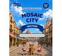 Fractions Workbook: Fraction Foundations for Ages 8-9 · CalculoKids Adventurers