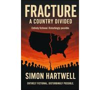 FRACTURE: A COUNTRY DIVIDED