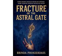 Fracture of the Astral Gate