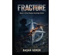 Fracture: Shadow Sovereign Series Book 1