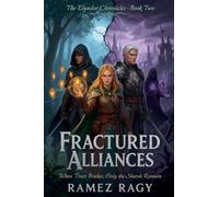 Fractured Alliances: When Trust Breaks, Only The Shards Remain: 2