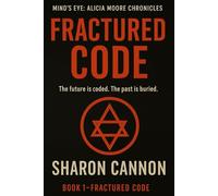 Fractured Code: The Future is Coded. The Past is Buried.