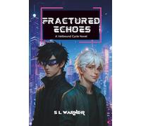 Fractured Echoes: A Veilbound Cycle Novel