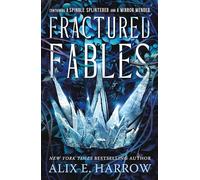 Alix E. Harrow Fractured Fables (Tascabile) Fractured Fables