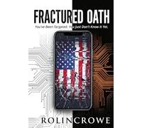 Fractured Oath: You've Been Targeted. You Just Don't Know It Yet.: 1