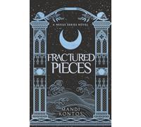 Fractured Pieces: A Nexus Series Novel: 2