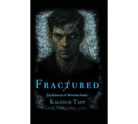 Fractured: The Kindness of Monsters Series