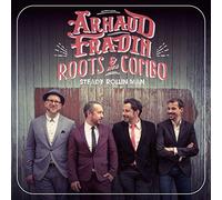 FRADIN, ARNAUD & HIS ROOT - STEADY ROLLIN' MAN