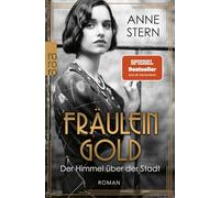 Fräulein Gold: Der Himmel über der Stadt: 3