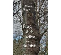 FRAG DICH SELBST, WER DU BIST