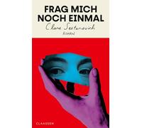 Frag mich noch einmal: Roman | Eine Coming-of-Age-Geschichte über eine ungleiche Freundschaft