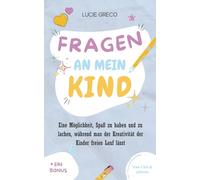 FRAGEN AN MEIN KIND: Spiele für Kinder | Buch für Kinder