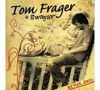 Frager, Tom - Better Days