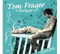 Frager, Tom - Better Days