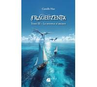 Frageüzenta - Tome III: Le souffle d’argent