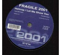 Fragile 2001 - Helicop/Let me show you (#zyx/two5002) / Vinyl Maxi Single [Vinyl 12'']