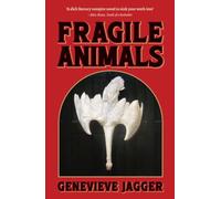 Fragile Animals: An atmospheric contemporary Scottish gothic