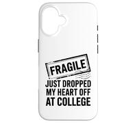 Fragile Appena Caduto Il Mio Cuore Fuori Al College Divertente Mamma Papà Custodia per iPhone 16