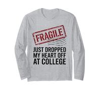 Fragile Appena Caduto Il Mio Cuore Fuori al College Divertente Mamma papà Maglia a Manica