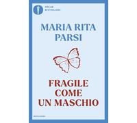 Fragile come un maschio
