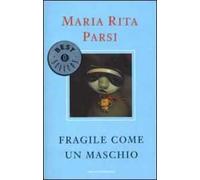 Fragile come un maschio
