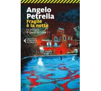 Fragile è la notte. Le indagini di Denis Carbone. Vol. 1