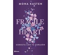 Fragile Heart. Conecta con tu corazón: 2