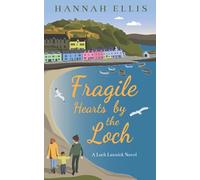 Fragile Hearts by the Loch